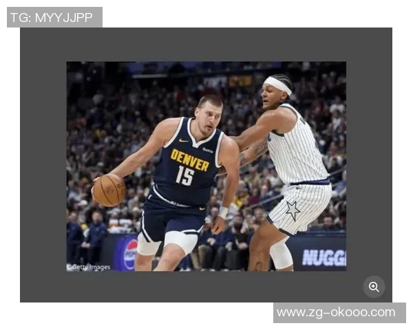 尼古拉约基奇：篮球场上的全能巨星与历史传奇之路